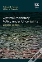 Optimal Monetary Policy Under Uncertainty, Second Edition