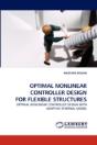 Optimal Nonlinear Controller Design For Flexible Structures - Preview