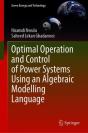 Optimal Operation And Control Of Power Systems Using An Algebraic Modelling Language - Preview