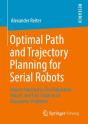 Optimal Path And Trajectory Planning For Serial Robots - Preview