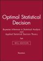 Optimal Statistical Decision & Bayesian Inference In Statistical Analysis & Applied Statistical Decision Theory - Preview