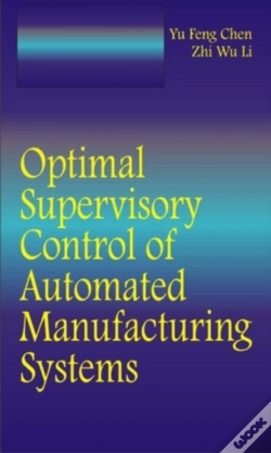 Capa do artigo Optimal Supervisory Control Of Automated Manufacturing Systems