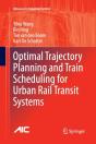 Optimal Trajectory Planning And Train Scheduling For Urban Rail Transit Systems - Preview