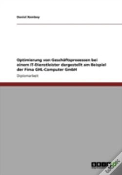 Capa do artigo Optimierung Von Geschaã‚Â¤Ftsprozessen Bei Einem It-Dienstleister Dargestellt Am Beispiel Der Fima Ghl-Computer Gmbh