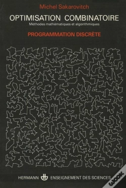 Capa do artigo Optimisation Combinatoire : Méthodes Mathémathiques Et Algorithmiques : Programmation Discrète