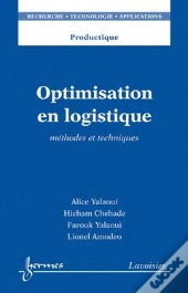 Optimisation En Logistique Methodes Ettechniques Productique Rta