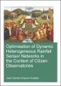Optimisation Of Dynamic Heterogeneous Rainfall Sensor Networks In The Context Of Citizen Observatories - Preview