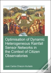 Capa do artigo Optimisation Of Dynamic Heterogeneous Rainfall Sensor Networks In The Context Of Citizen Observatories