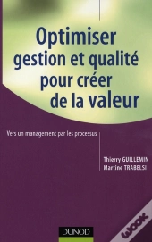 Optimiser Gestion Et Qualité Pour Créer De La Valeur