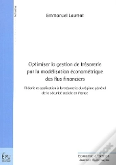 Optimiser La Gestion De Tresorerie Par La Modelisation Econometrique Des Flux Financiers