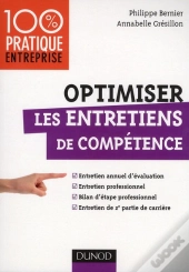 Optimiser Les Entretiens De Compétence ; Entretien Annuel D'Évaluation, Bilan D'Étape Professionnel, Entretien De 2e Partie De Carrière