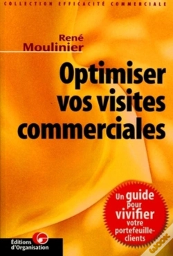 Capa do artigo Optimiser Vos Visites Commerciales : Efficacite Commerciale