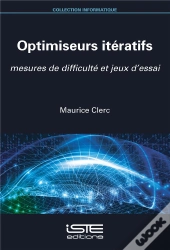 Optimiseurs Itératifs ; Mesures De Difficulté Et Jeux D'Essai
