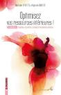 Optimisez Vos Ressources Intérieures ; 55 Exercices : Relaxation, Respiration, Émotions Et Visualisations Créatrices - Preview