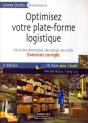 Optimisez Votre Plate-Forme Logistique ; Calcul Des Dimensions, Des Temps Des Coûts ; Exercices Corrigés - Preview