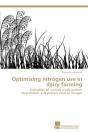 Optimising Nitrogen Use In Dairy Farming - Preview