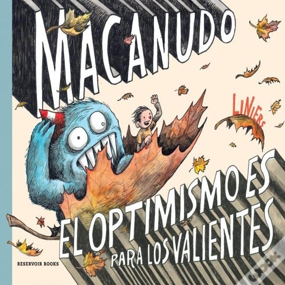 Optimismo Es Para Los Valientes, El