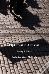 Optimistic Activist: Poetry And Verse