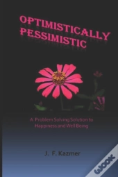 Optimistically Pessimistic
