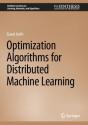 Optimization Algorithms For Distributed Machine Learning - Preview