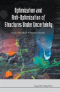 Optimization And Anti-Optimization Of Structures Under Uncertainty - Preview