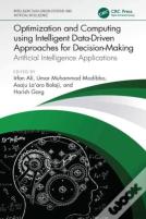 Optimization And Computing Using Intelligent Data-Driven Approaches For Decision-Making