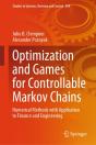 Optimization And Games For Controllable Markov Chains - Preview