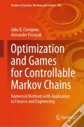 Optimization And Games For Controllable Markov Chains