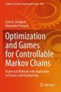 Optimization And Games For Controllable Markov Chains - Preview