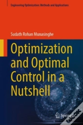 Optimization And Optimal Control In A Nutshell