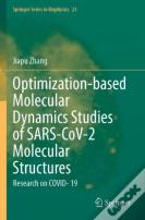 Optimization-Based Molecular Dynamics Studies Of Sars-Cov-2 Molecular Structures
