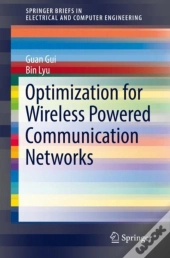 Optimization For Wireless Powered Communication Networks