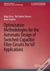 Capa do artigo Optimization Methodologies For The Automatic Design Of Switched-Capacitor Filter Circuits For Iot Applications
