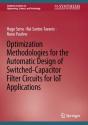 Optimization Methodologies For The Automatic Design Of Switched-Capacitor Filter Circuits For Iot Applications - Preview