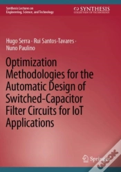 Capa do artigo Optimization Methodologies For The Automatic Design Of Switched-Capacitor Filter Circuits For Iot Applications