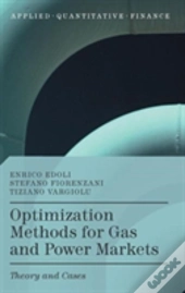 Optimization Methods For Gas And Power Markets