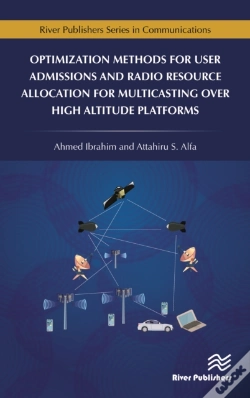 Capa do artigo Optimization Methods For User Admissions And Radio Resource Allocation For Multicasting Over High Altitude Platforms