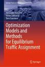 Optimization Models And Methods For Equilibrium Traffic Assignment - Preview