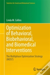 Optimization Of Behavioral, Biobehavioral, And Biomedical Interventions