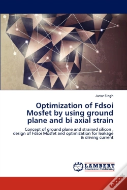 Capa do artigo Optimization Of Fdsoi Mosfet By Using Ground Plane And Bi Axial Strain