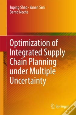 Capa do artigo Optimization Of Integrated Supply Chain Planning Under Multiple Uncertainty