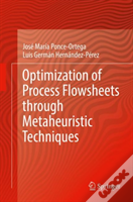 Optimization Of Process Flowsheets Through Metaheuristic Techniques