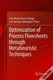Optimization Of Process Flowsheets Through Metaheuristic Techniques