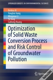 Capa do artigo Optimization Of Solid Waste Conversion Process And Risk Control Of Groundwater Pollution