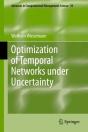 Optimization Of Temporal Networks Under Uncertainty - Preview