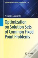 Optimization On Solution Sets Of Common Fixed Point Problems