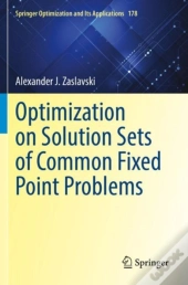 Optimization On Solution Sets Of Common Fixed Point Problems