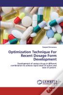 Optimization Technique For Recent Dosage Form Development
