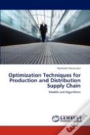 Optimization Techniques For Production And Distribution Supply Chain