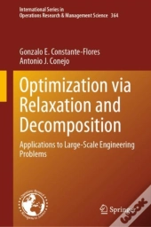 Optimization Via Relaxation And Decomposition